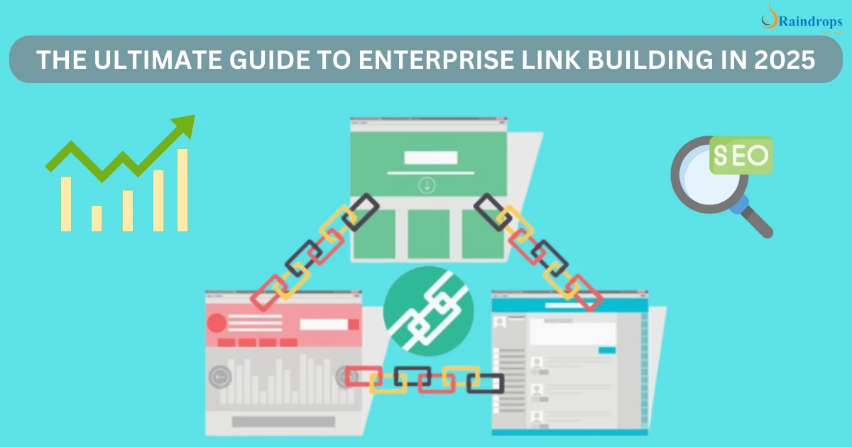 Enterprise link building guide 2025 - SEO strategies, backlink growth, and high-authority link building for businesses.