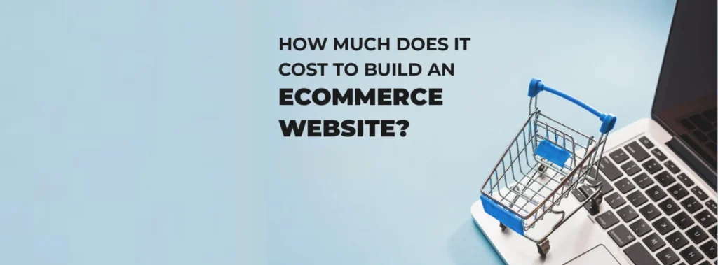 How much does it cost to build an ecommerce app?