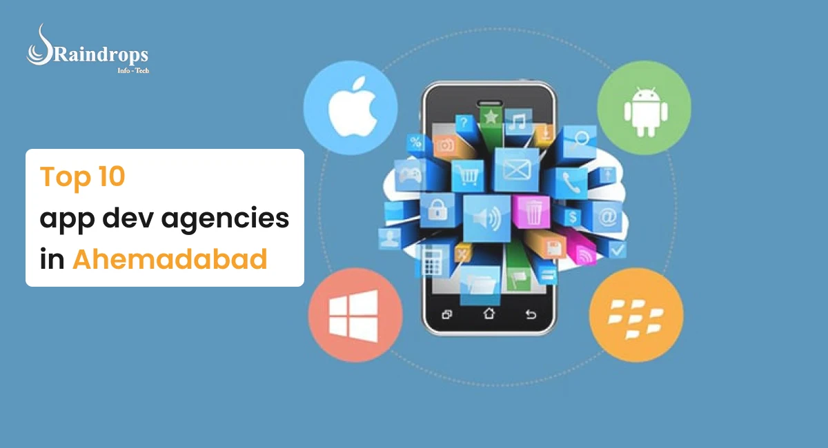 Top 10 App dev agencies in ahmedabad